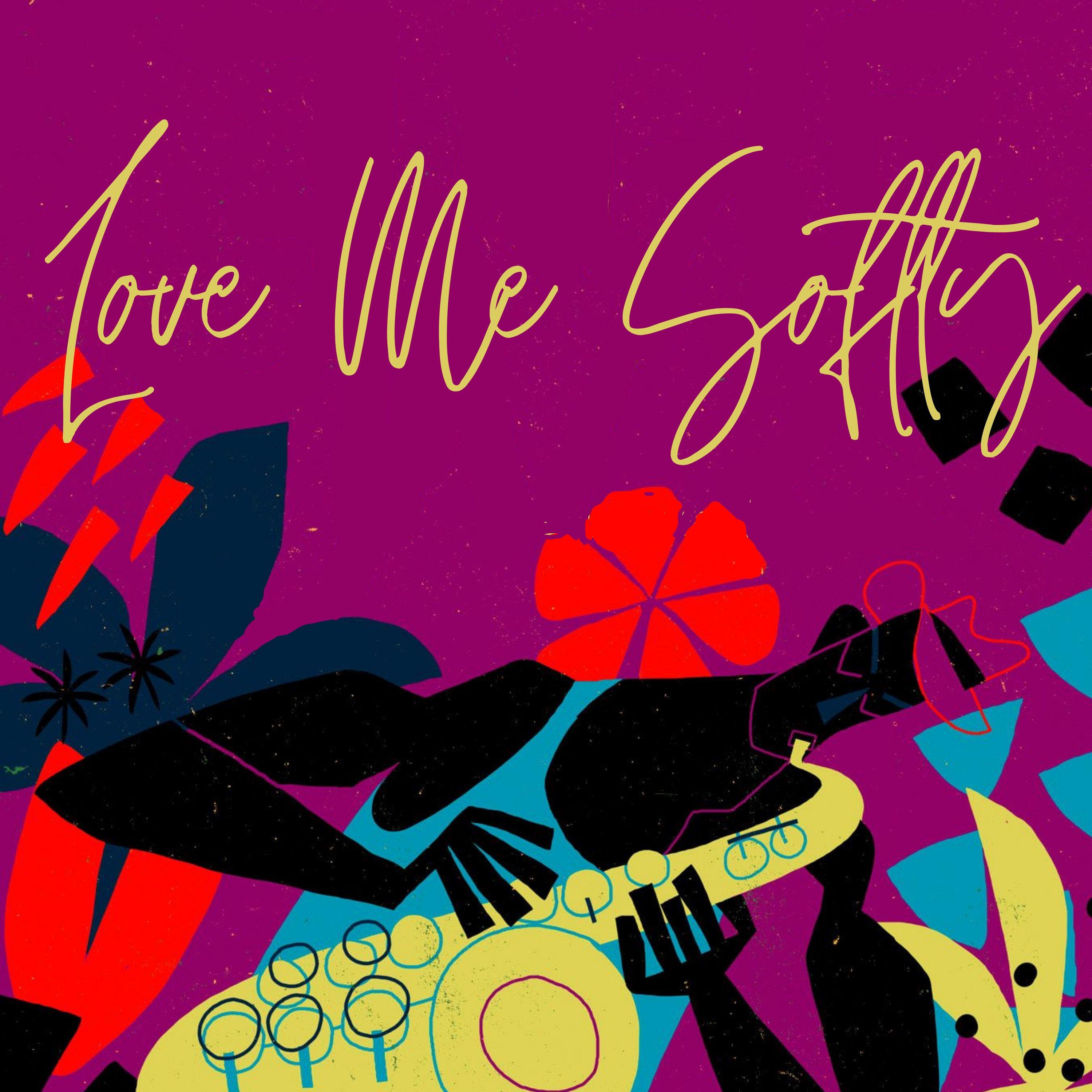 Релиз Love Me Softly