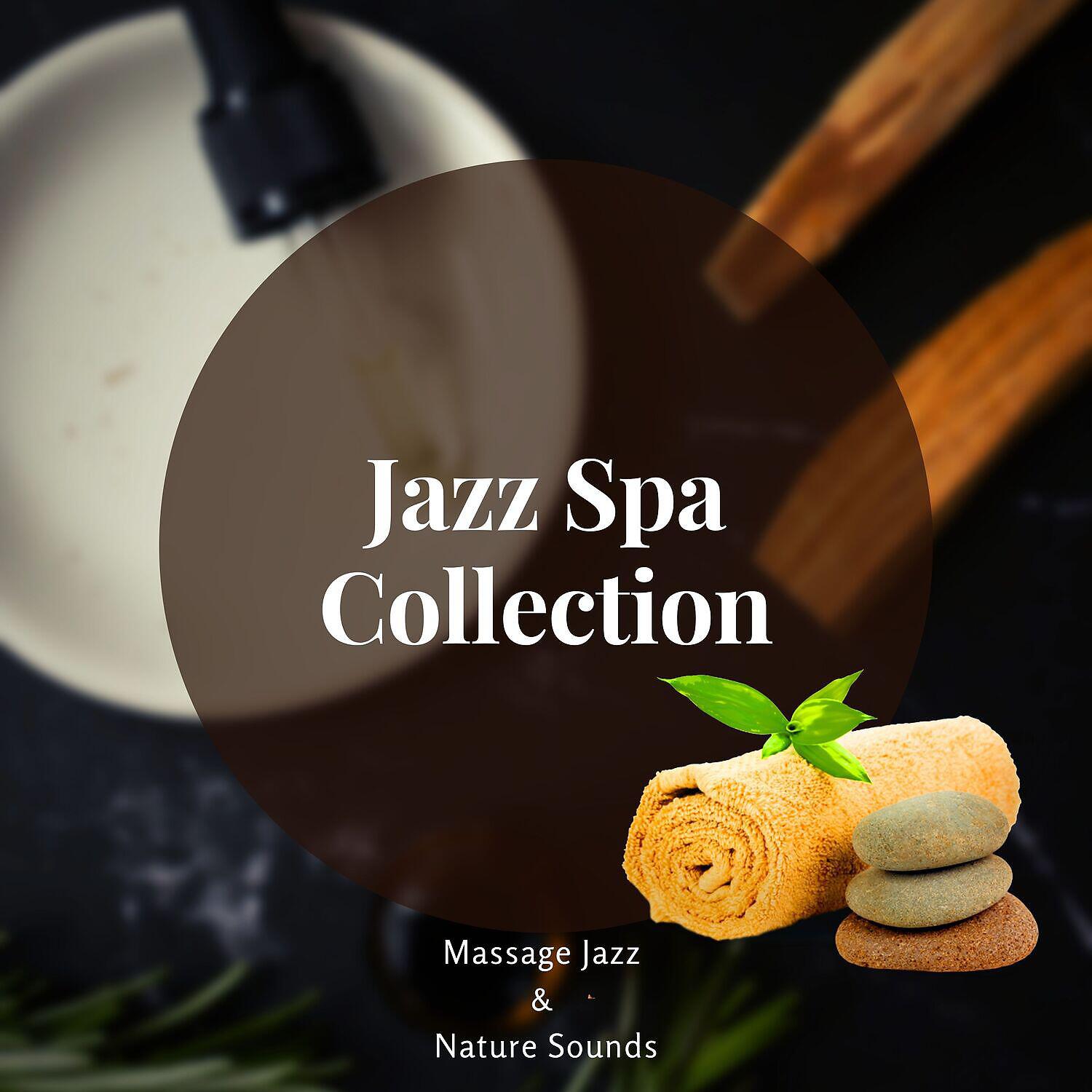Massage Jazz & Nature Sounds