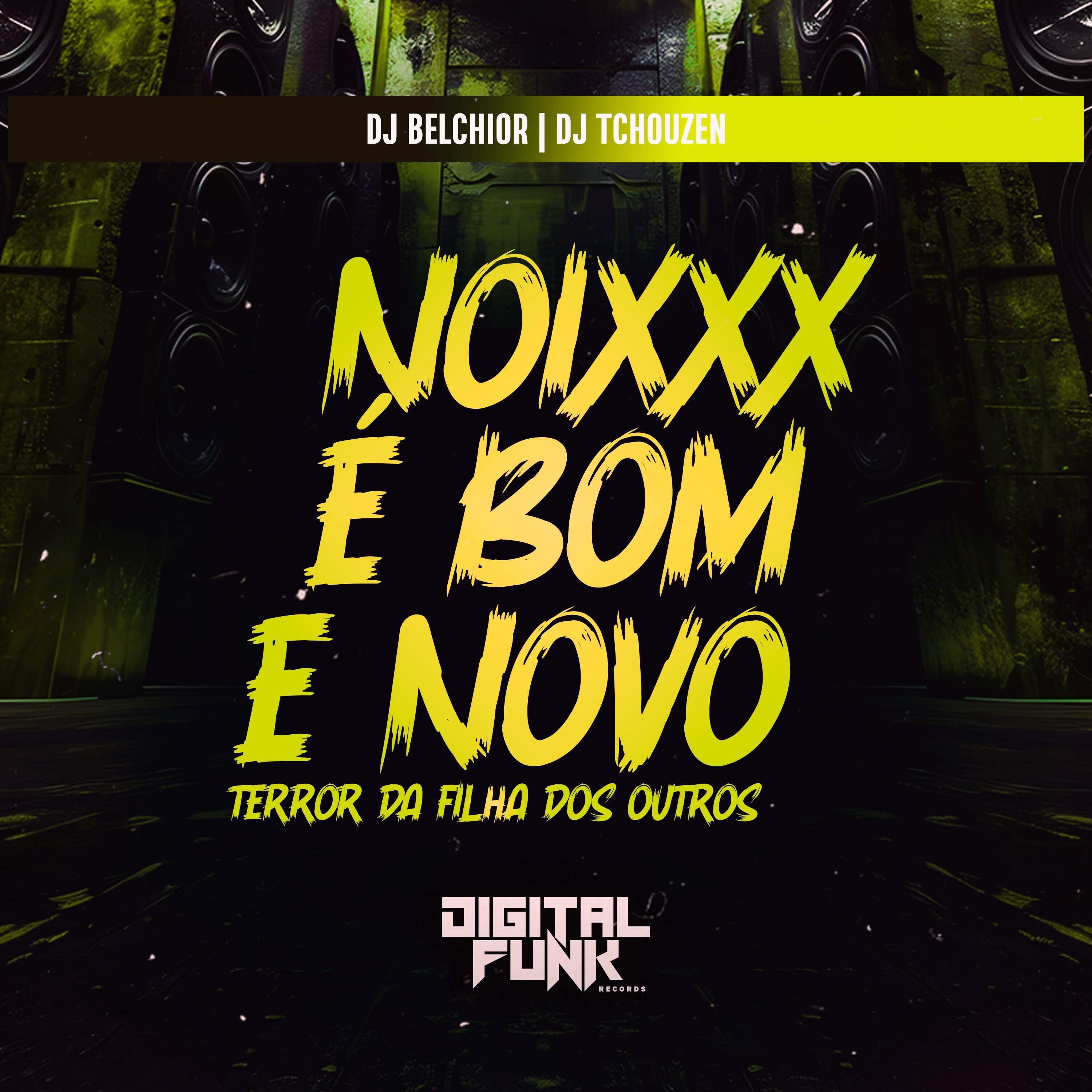 Релиз Noixxx É Bom e Novo / Terror da Filha dos Outros