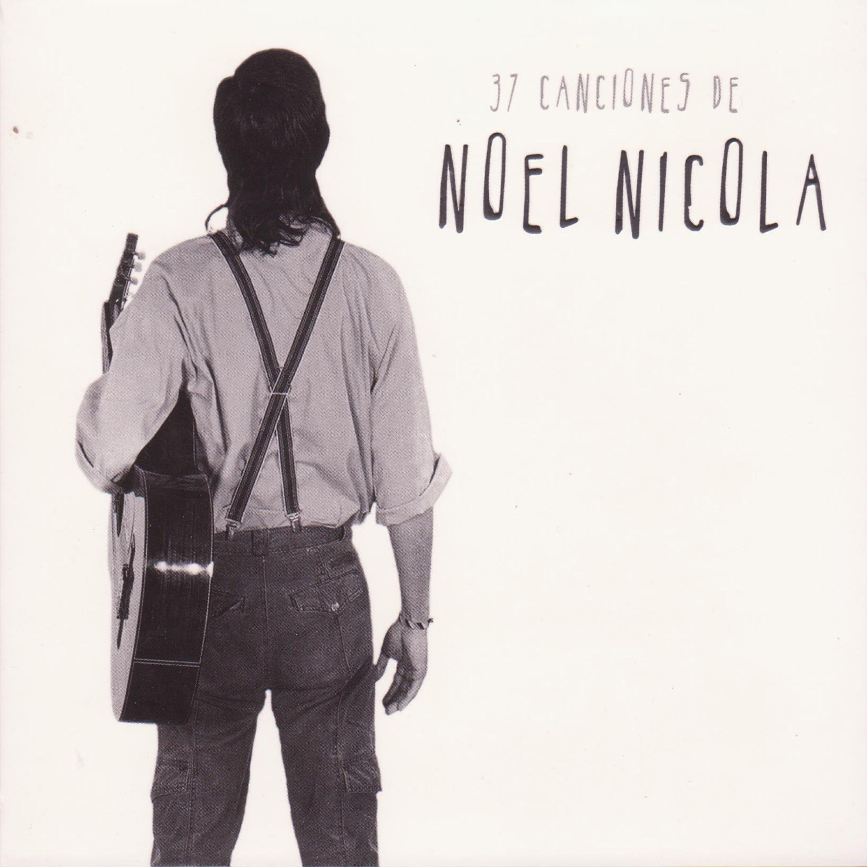 Релиз 37 Canciones de Noel Nicola