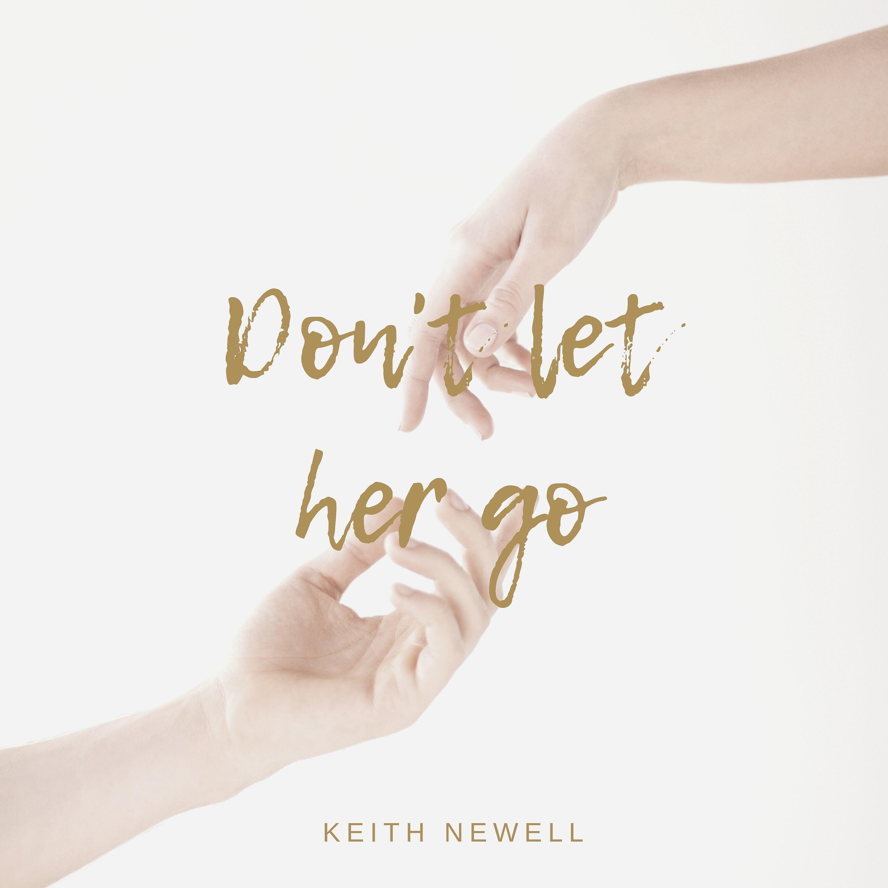 Релиз Don't Let Her Go
