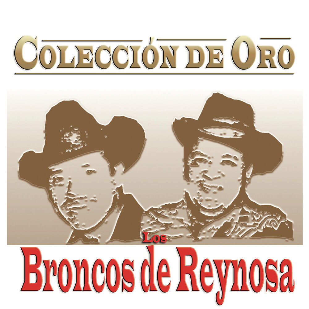 Релиз Los Broncos De Reynosa Colección De Oro
