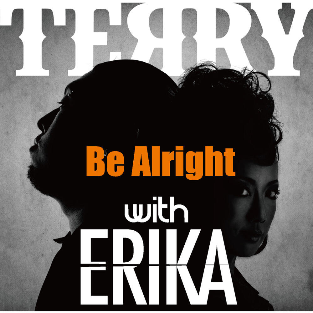 Релиз Be Alright with ERIKA