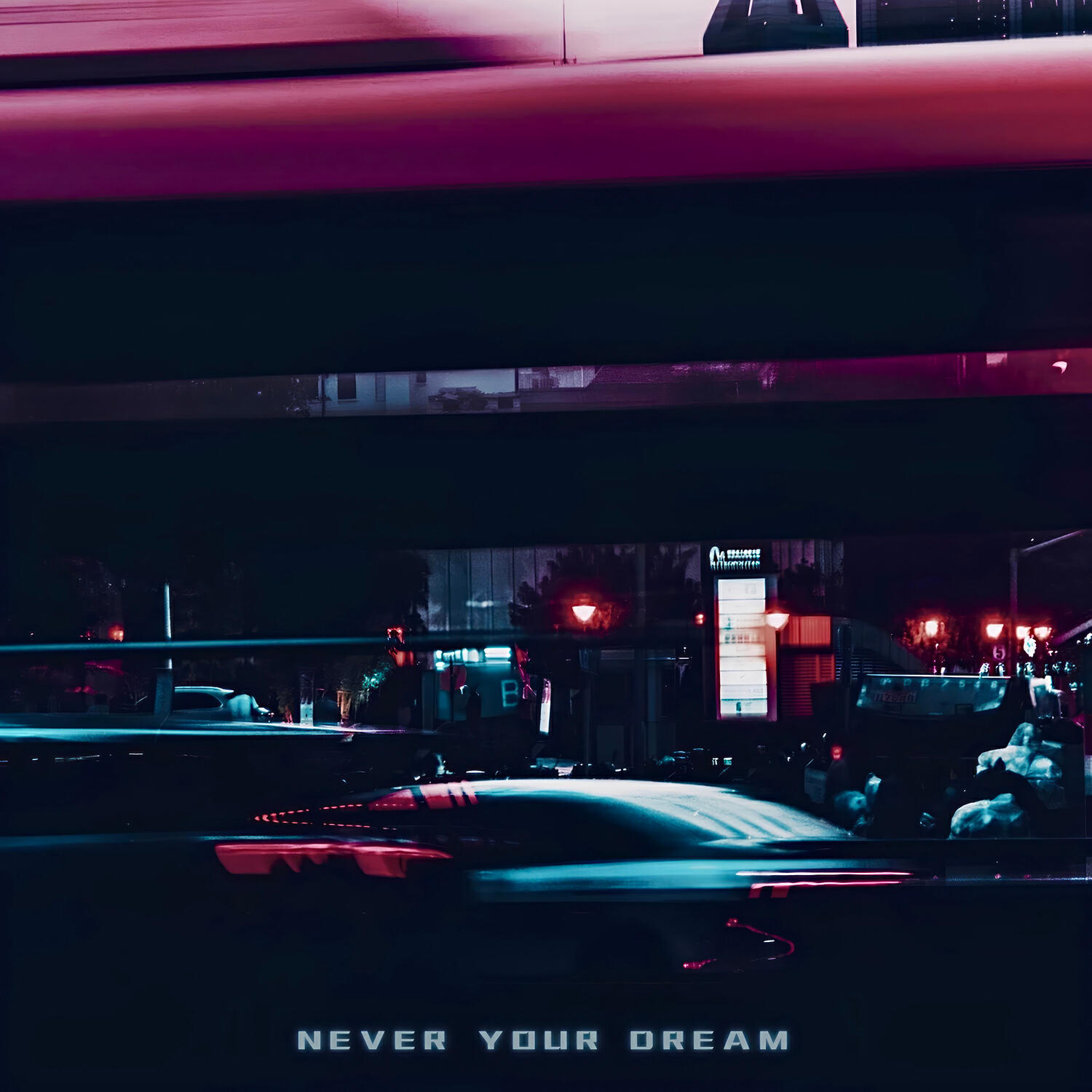 Релиз Never Your Dream