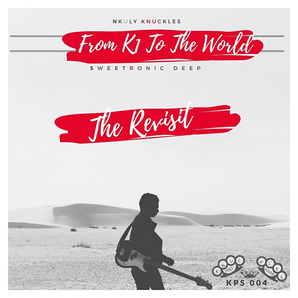 Релиз From K1 To The World (The Revisit)