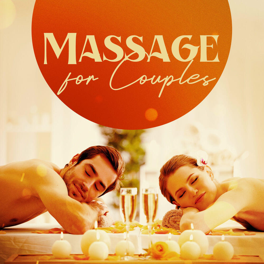 Релиз Massage for Couples: Sensual & Soothing Music to Relax Together