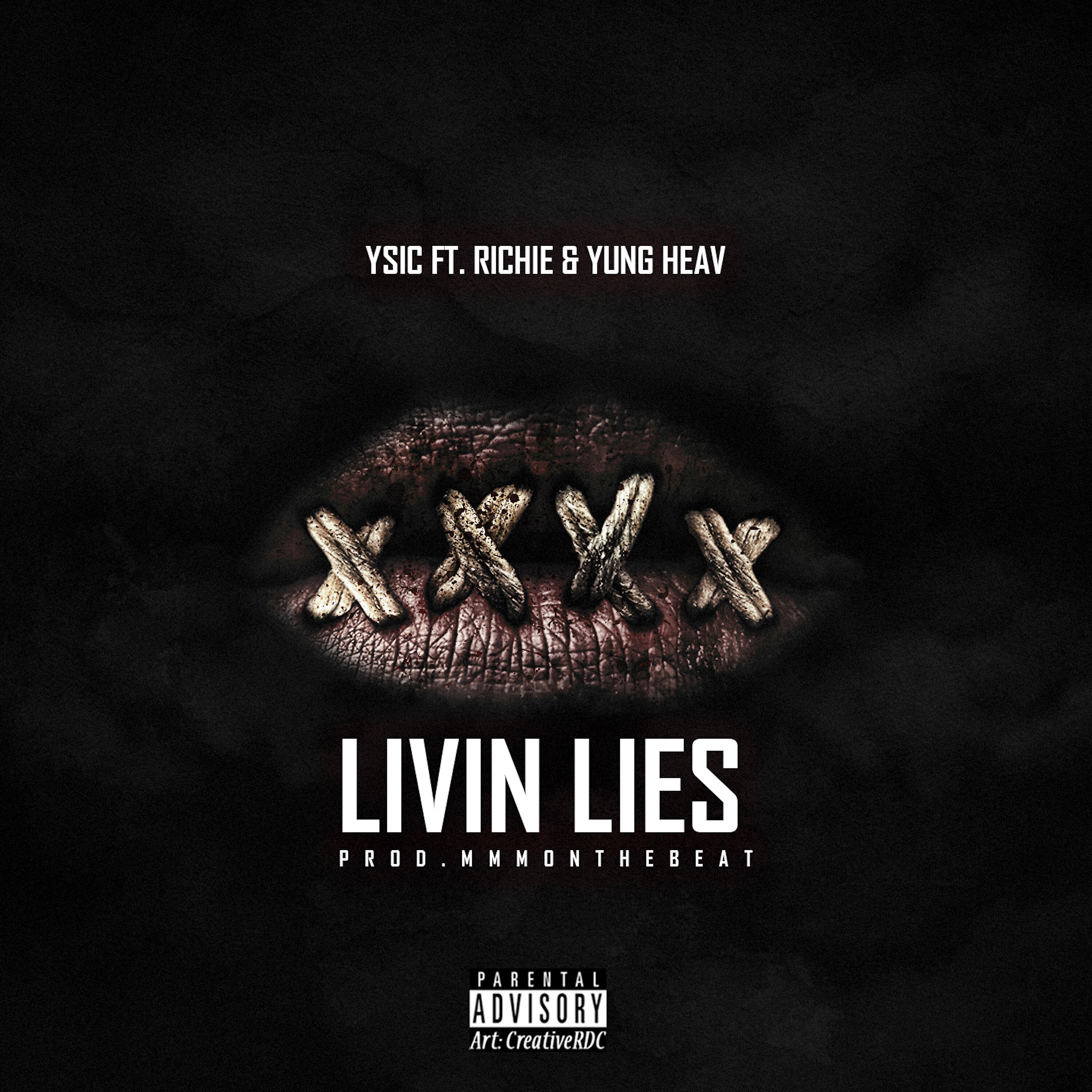 Y Sic, Richie, Yung Heav - Livin Lies
