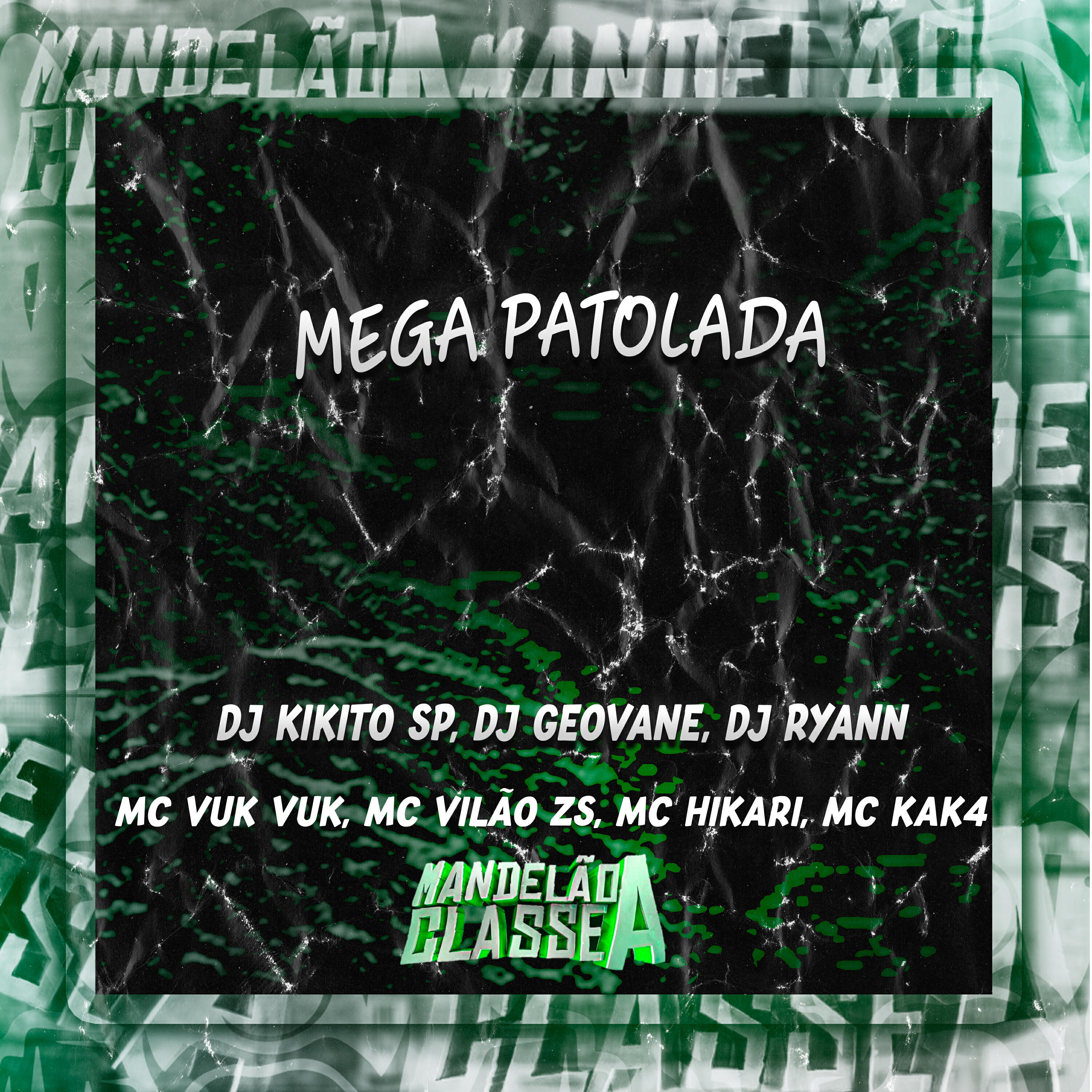Скачать песню DJ Kikito SP, DJ GEOVANE, DJ Ryann, MC Vuk Vuk, MC VILÃO ZS, MC Hikari, MC Kaka - Mega Patolada бесплатно в MP3 для Android и iOS