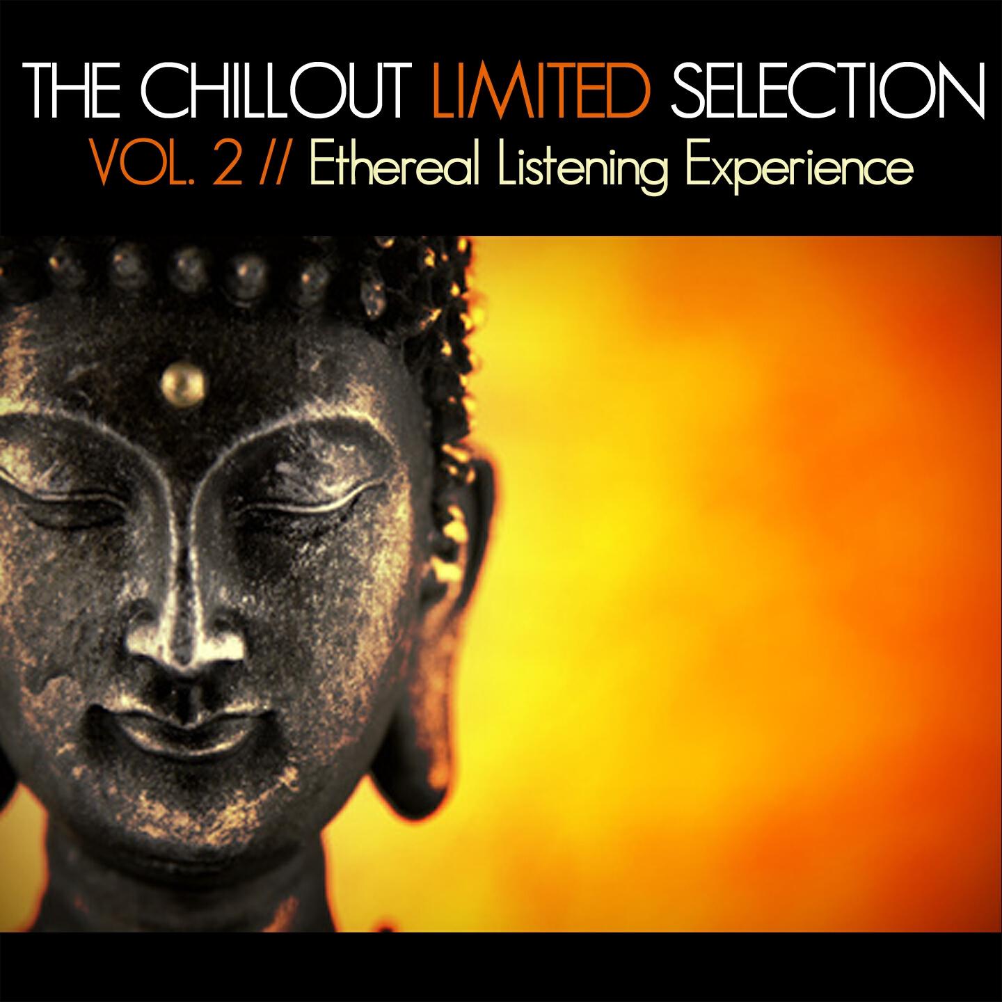 Релиз The Chillout Limited Selection, Vol. 2 (Ethereal Listening Experience)
