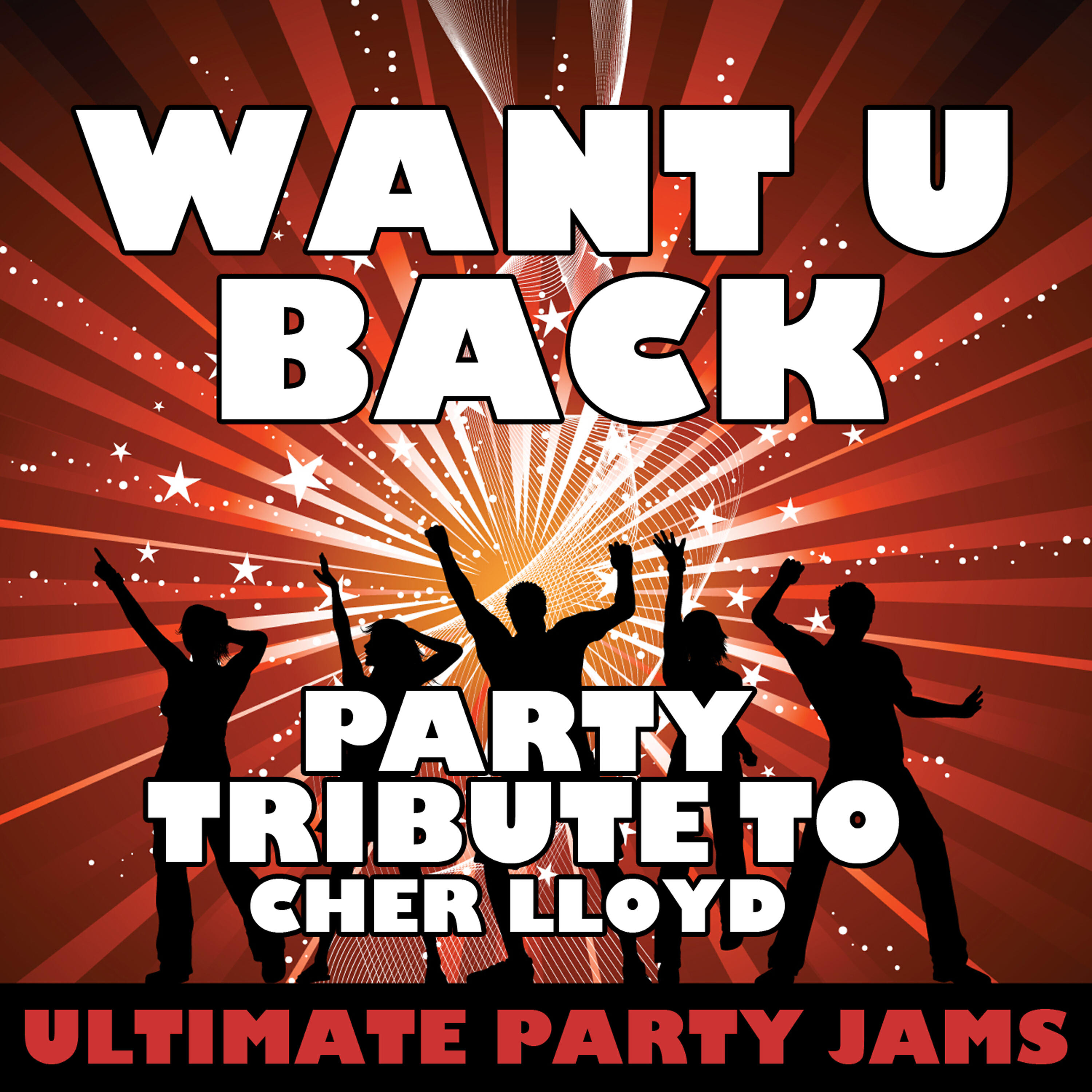 Релиз Want U Back (Party Tribute to Cher Lloyd) – Single