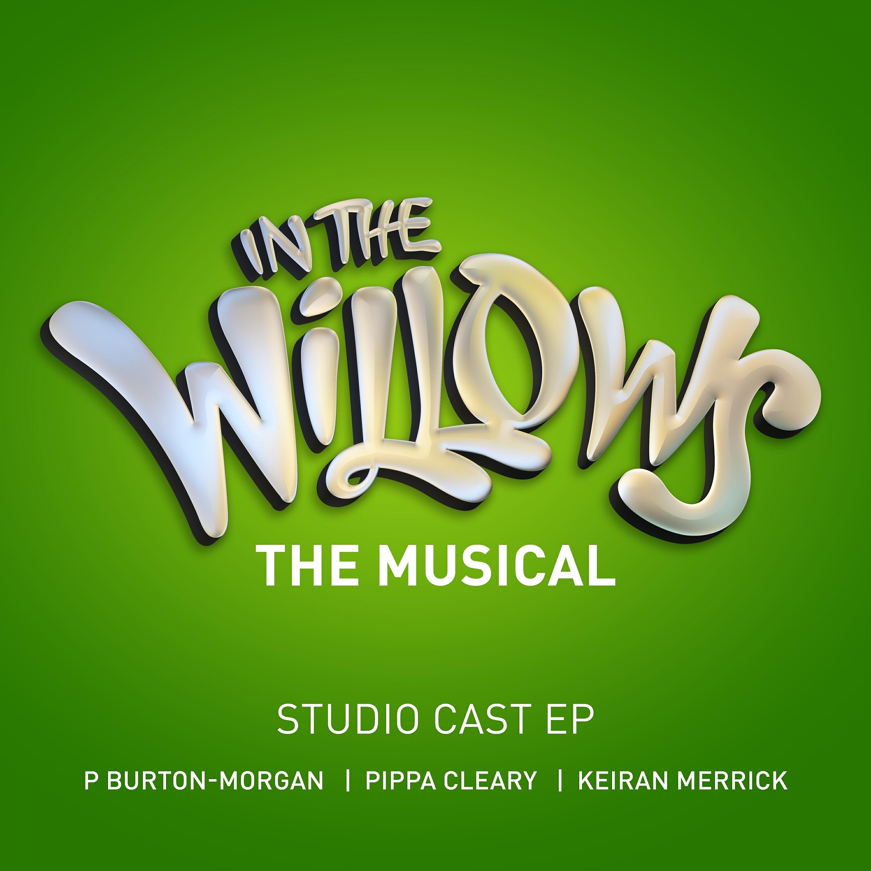 Релиз In the Willows: The Musical (Studio Cast EP)