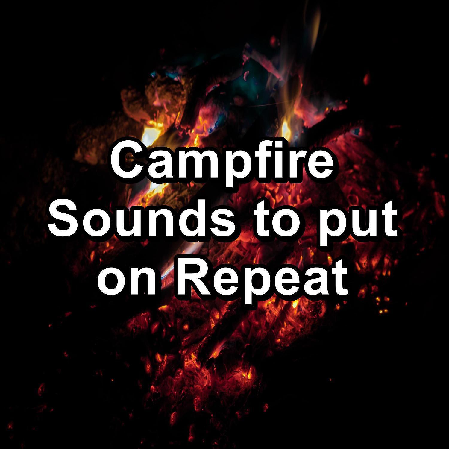 Релиз Campfire Sounds to put on Repeat