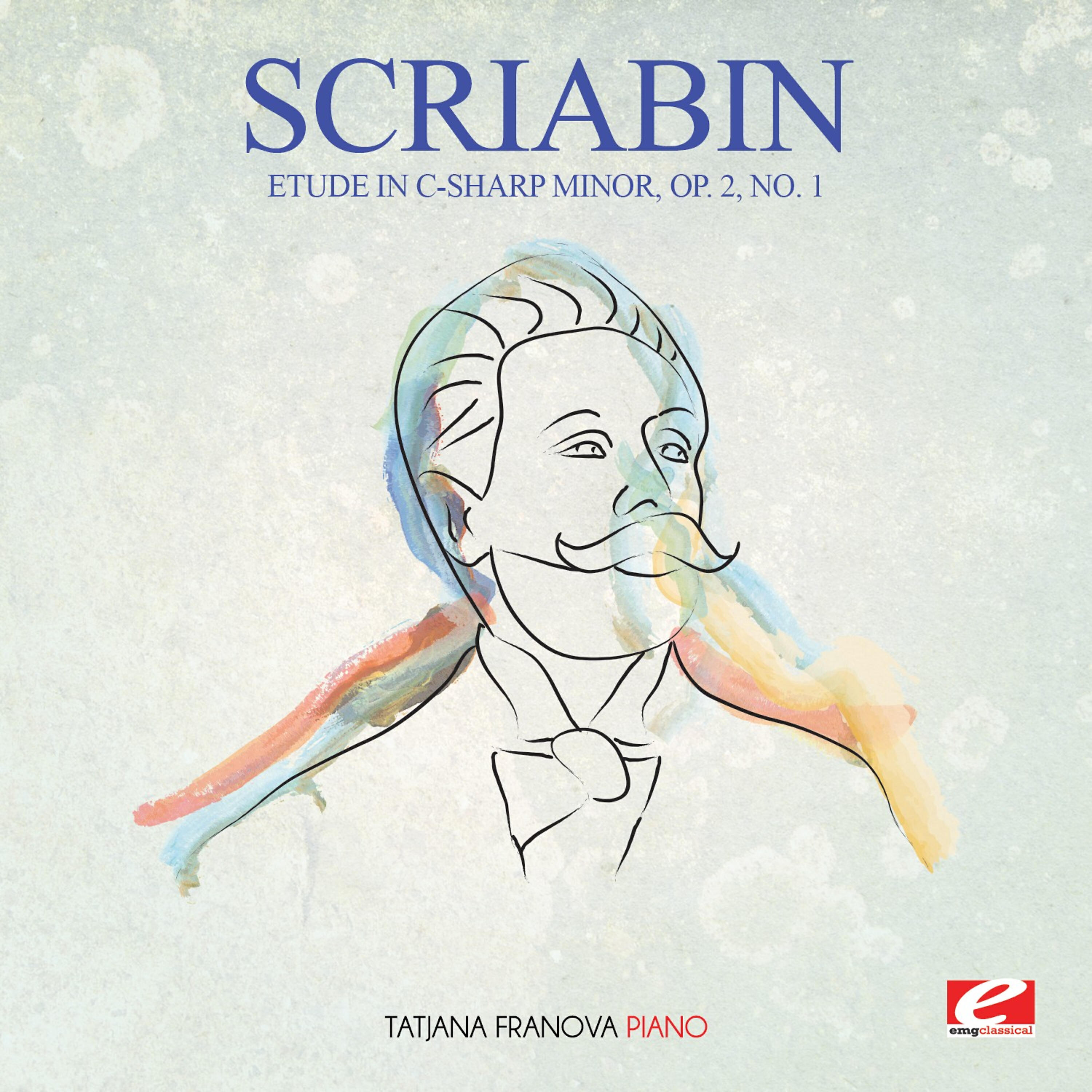 Релиз Scriabin: Etude in C-Sharp Minor, Op. 2, No. 1 (Digitally Remastered)