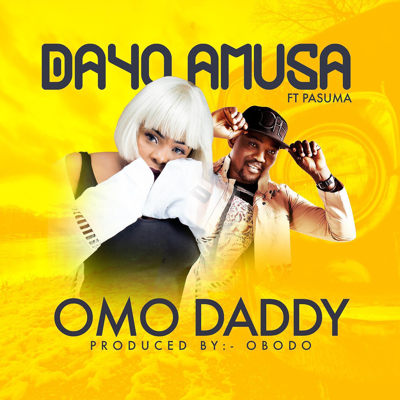 Релиз Omo Daddy (feat. Pasuma)
