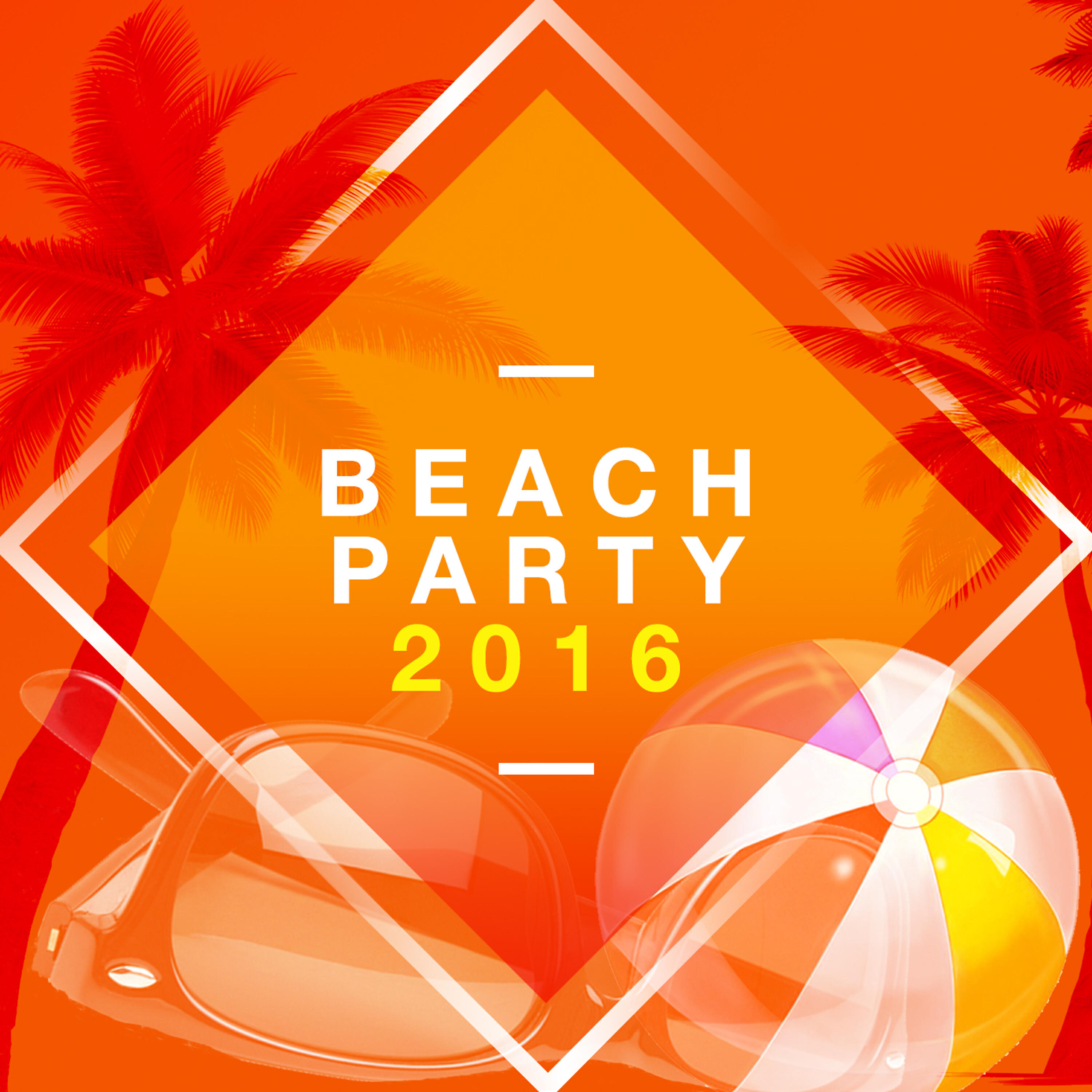 Постер альбома Beach Party: 2016