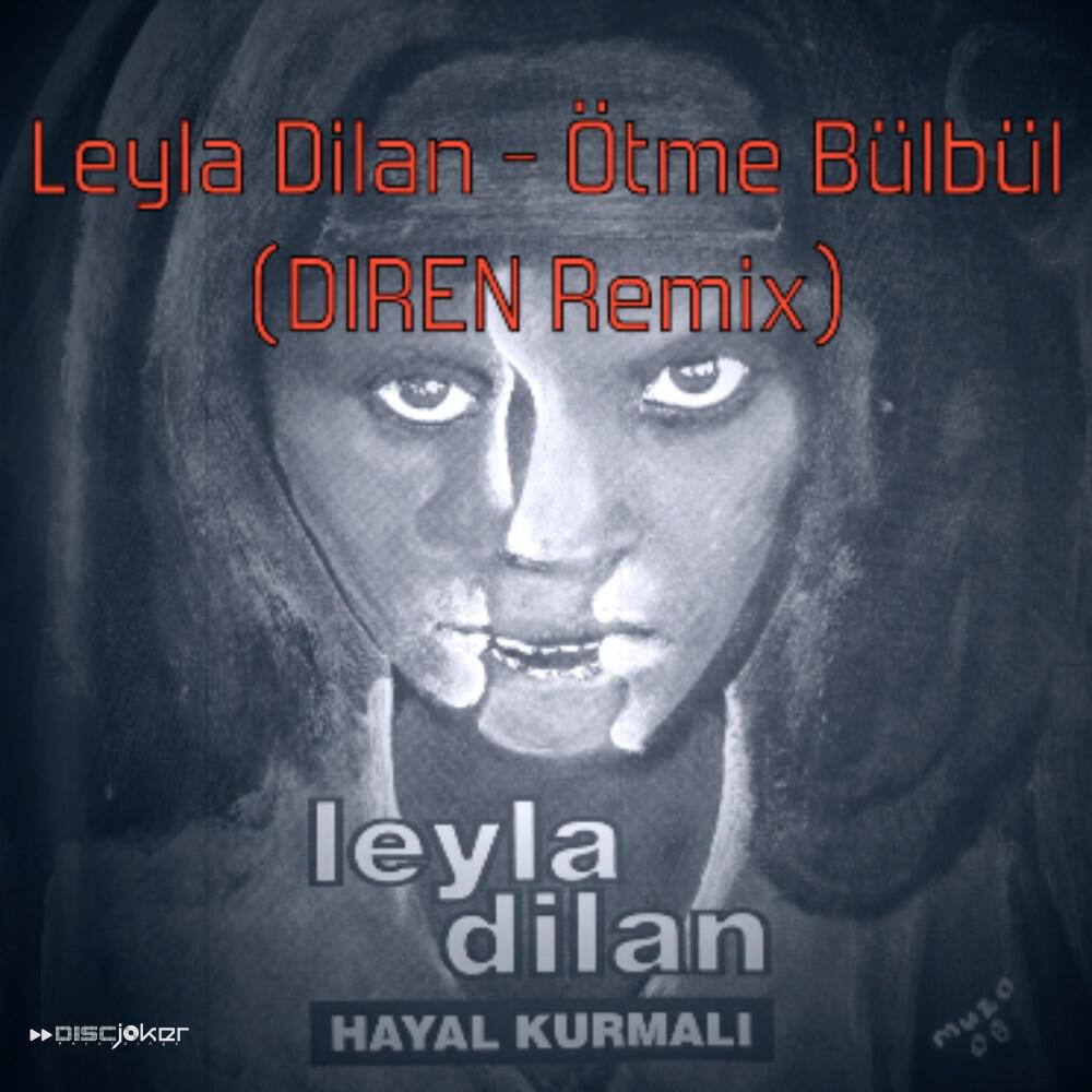 Релиз Ötme Bülbül (Diren Remix)