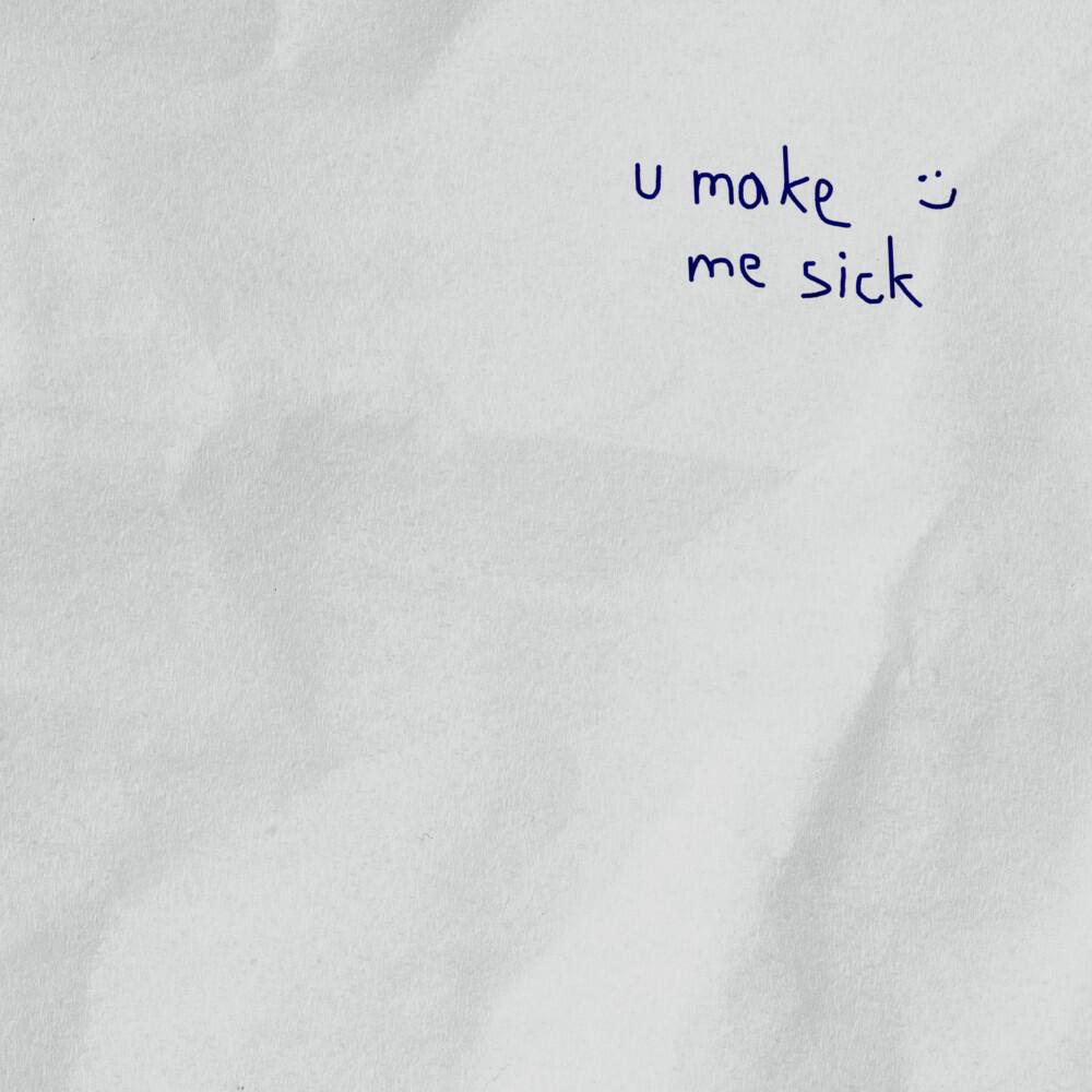 Релиз U Make Me Sick
