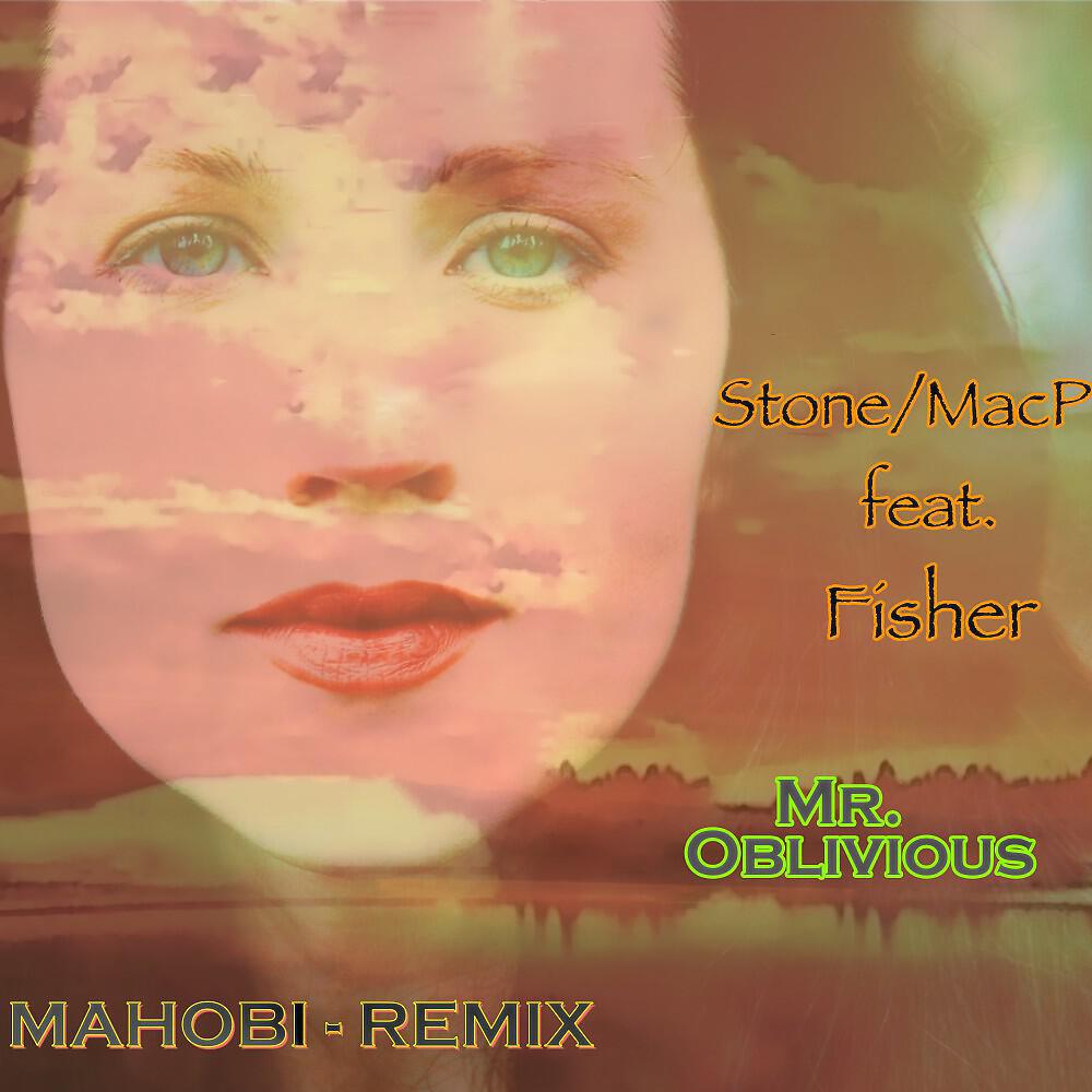 Релиз Mr. Oblivious (Mahobi Remix)