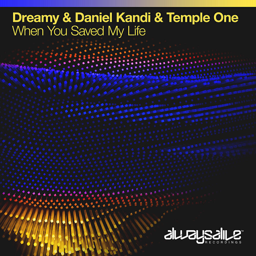 Скачать песню Dreamy, Daniel Kandi, Temple One - When You Saved My Life бесплатно в MP3 для Android и iOS