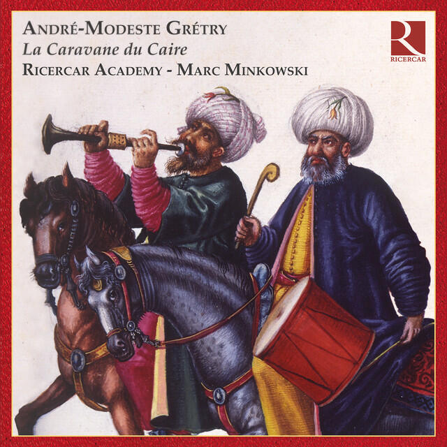 Релиз Grétry: La Caravane du Caire