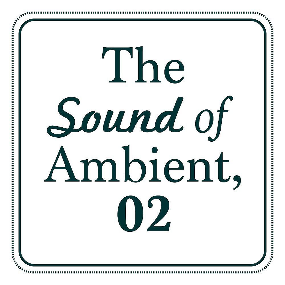 Релиз The Sound of Ambient, Vol. 2