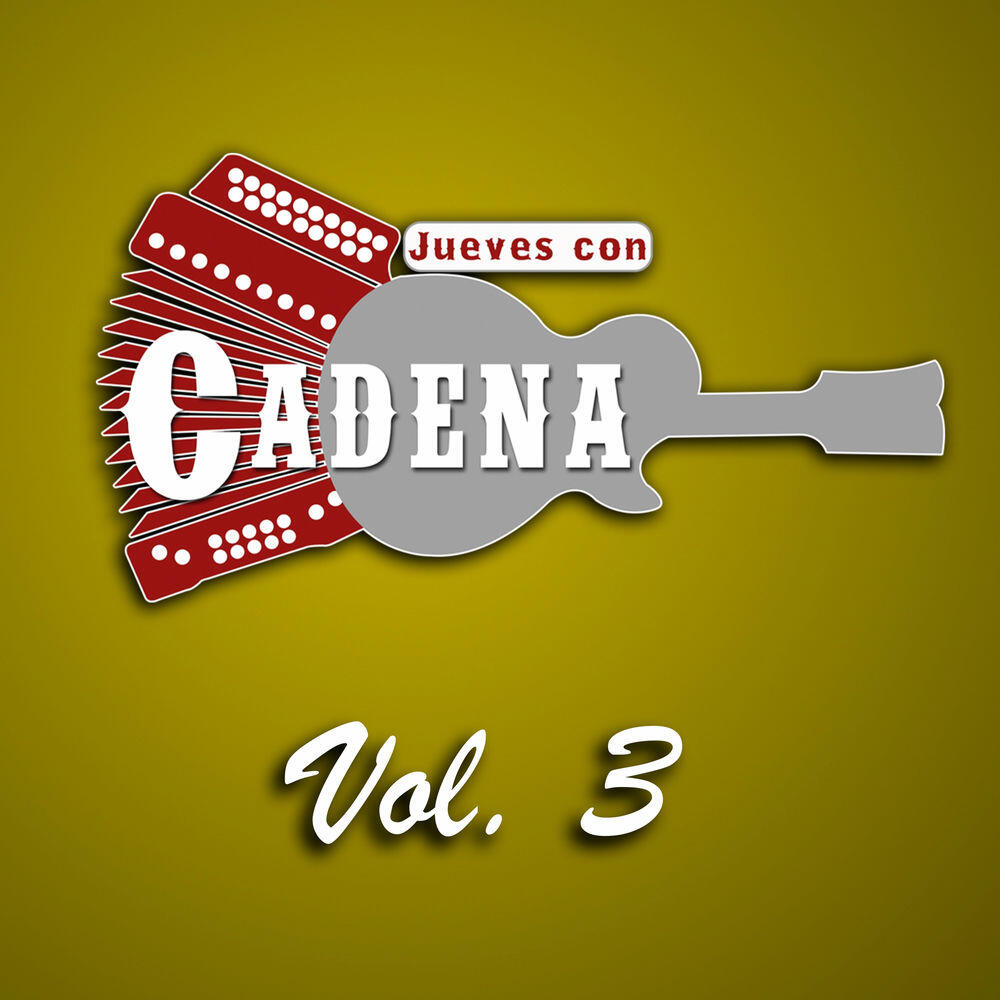 Релиз Jueves Con Cadena, Vol. 3