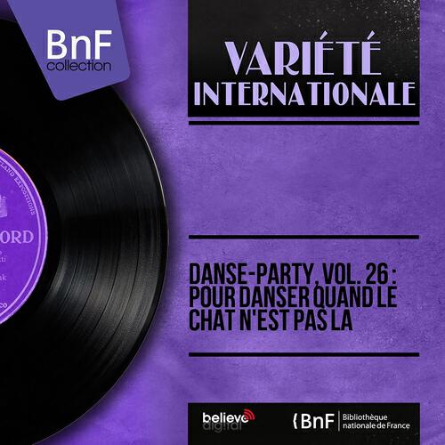 Релиз Danse-Party, vol. 26 : pour danser quand le chat n'est pas là (Mono version)