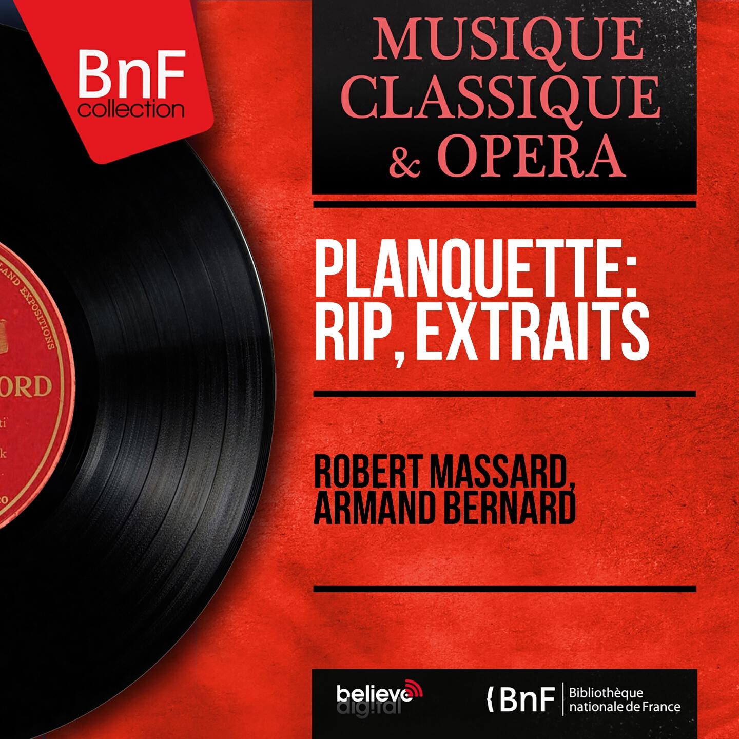 Релиз Planquette: Rip, extraits (Mono Version)