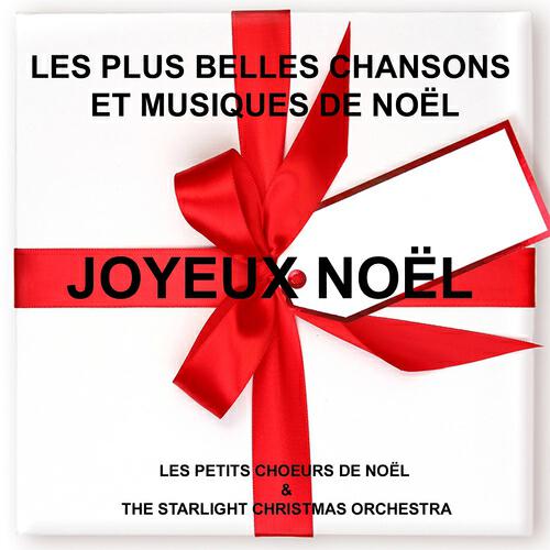 Релиз Joyeux Noël : Les plus belles chansons et musiques de Noël