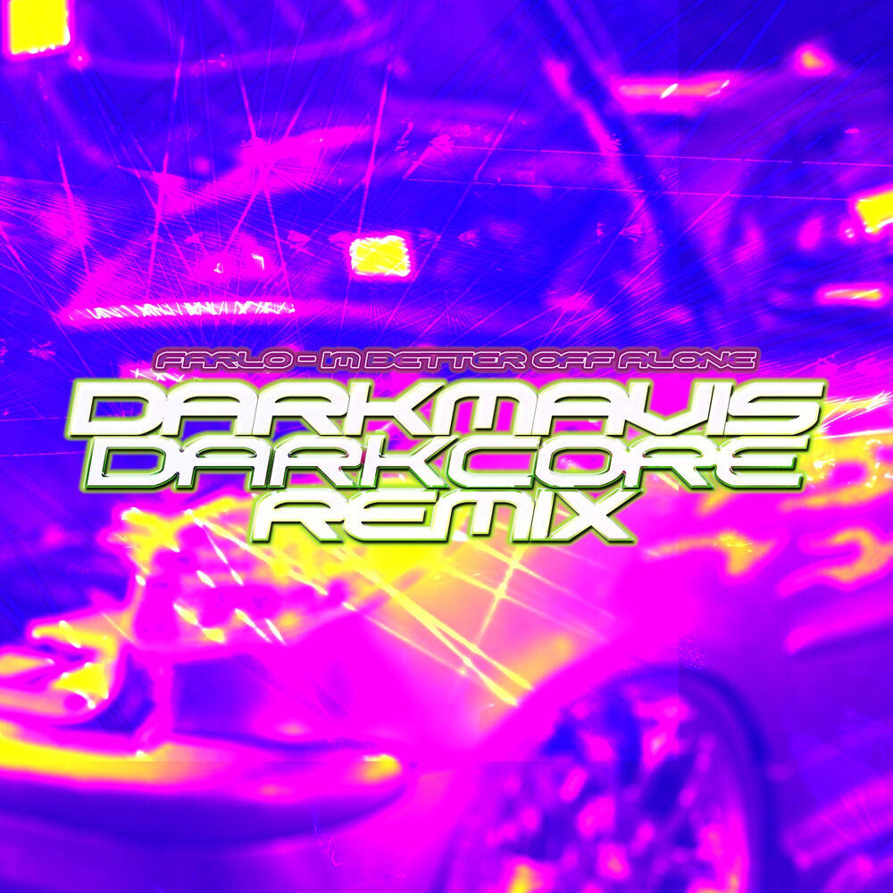 Релиз I’m Better Off Alone (darkmavis darkcore Remix)