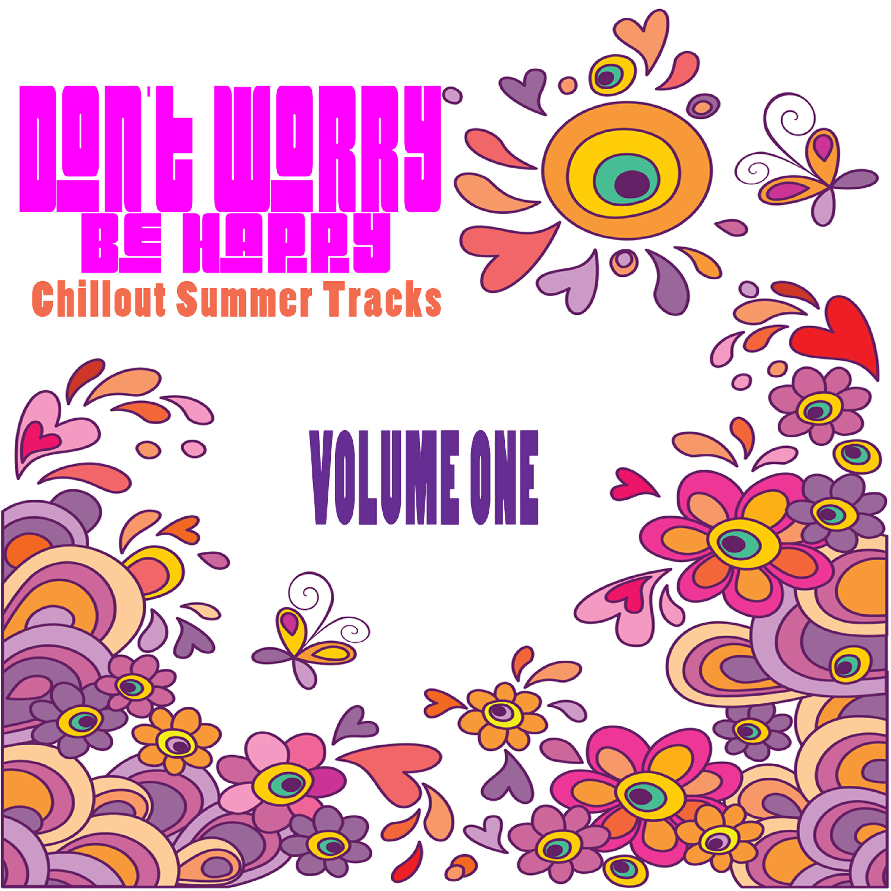 Релиз Don't Worry Be Happy - Chillout Summer Tracks, Volume One