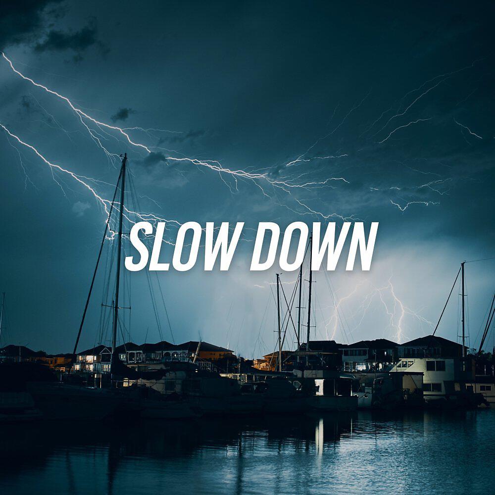 Релиз Slow Down