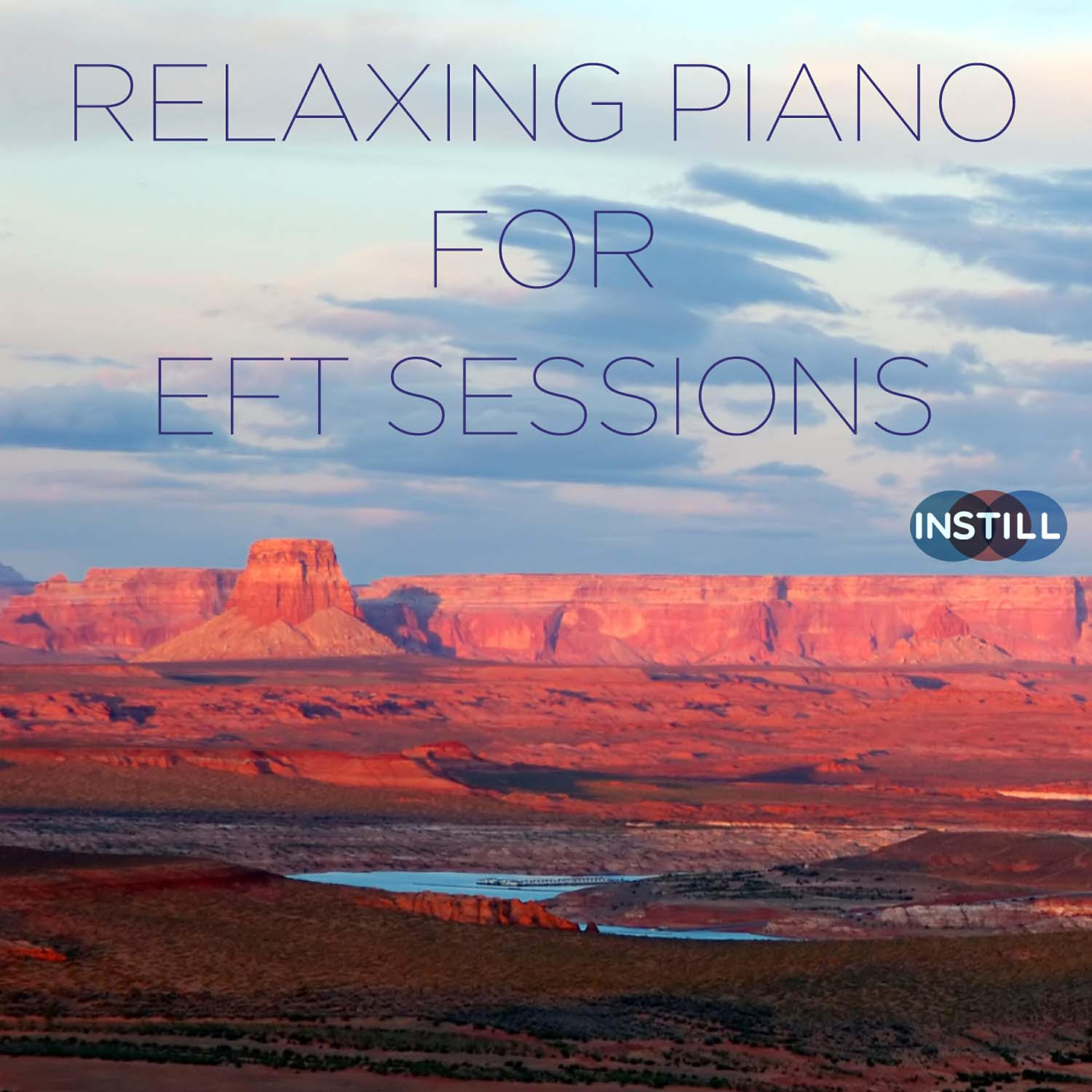 Релиз Instill Media: Relaxing Piano for EFT Sessions