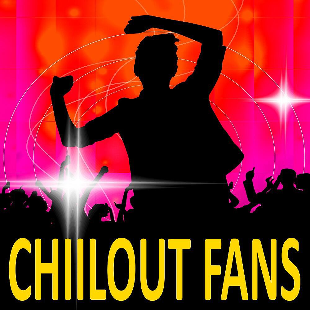 Релиз Chillout Fans