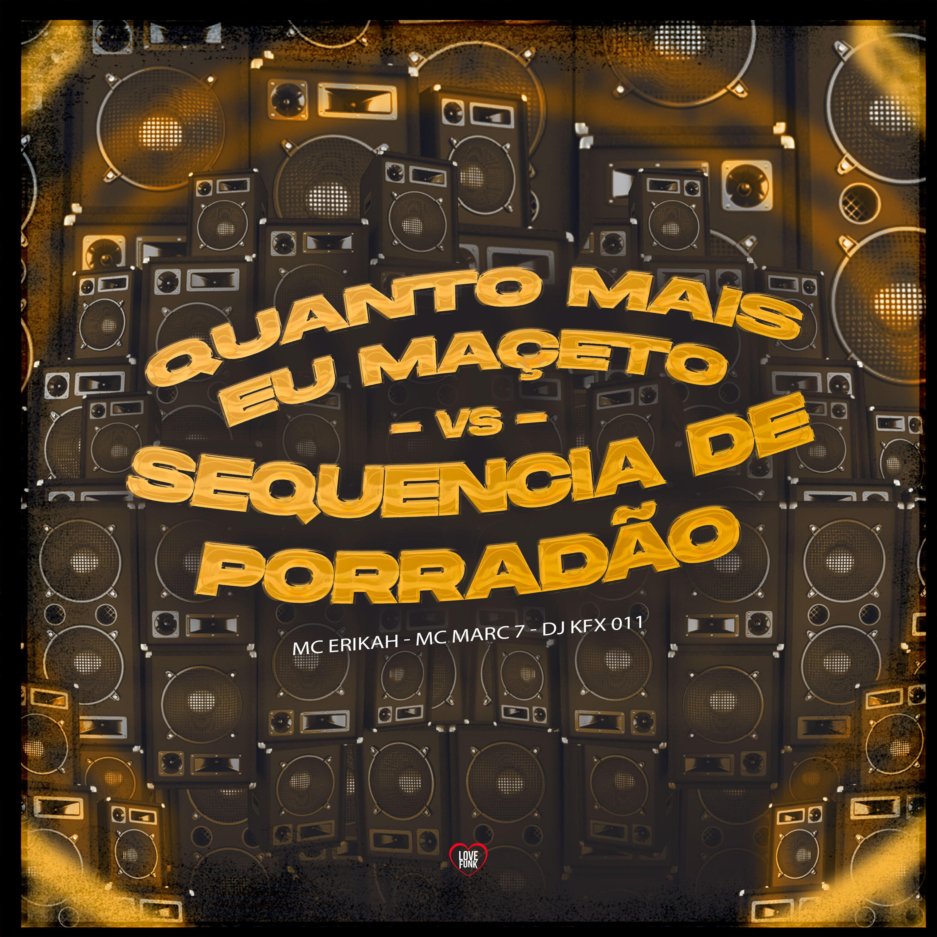 Скачать песню Mc Erikah, MC MARC 7, DJ KFX 011 - Quanto Mais Eu Maceto Vs Sequência de Porradão бесплатно в MP3 для Android и iOS