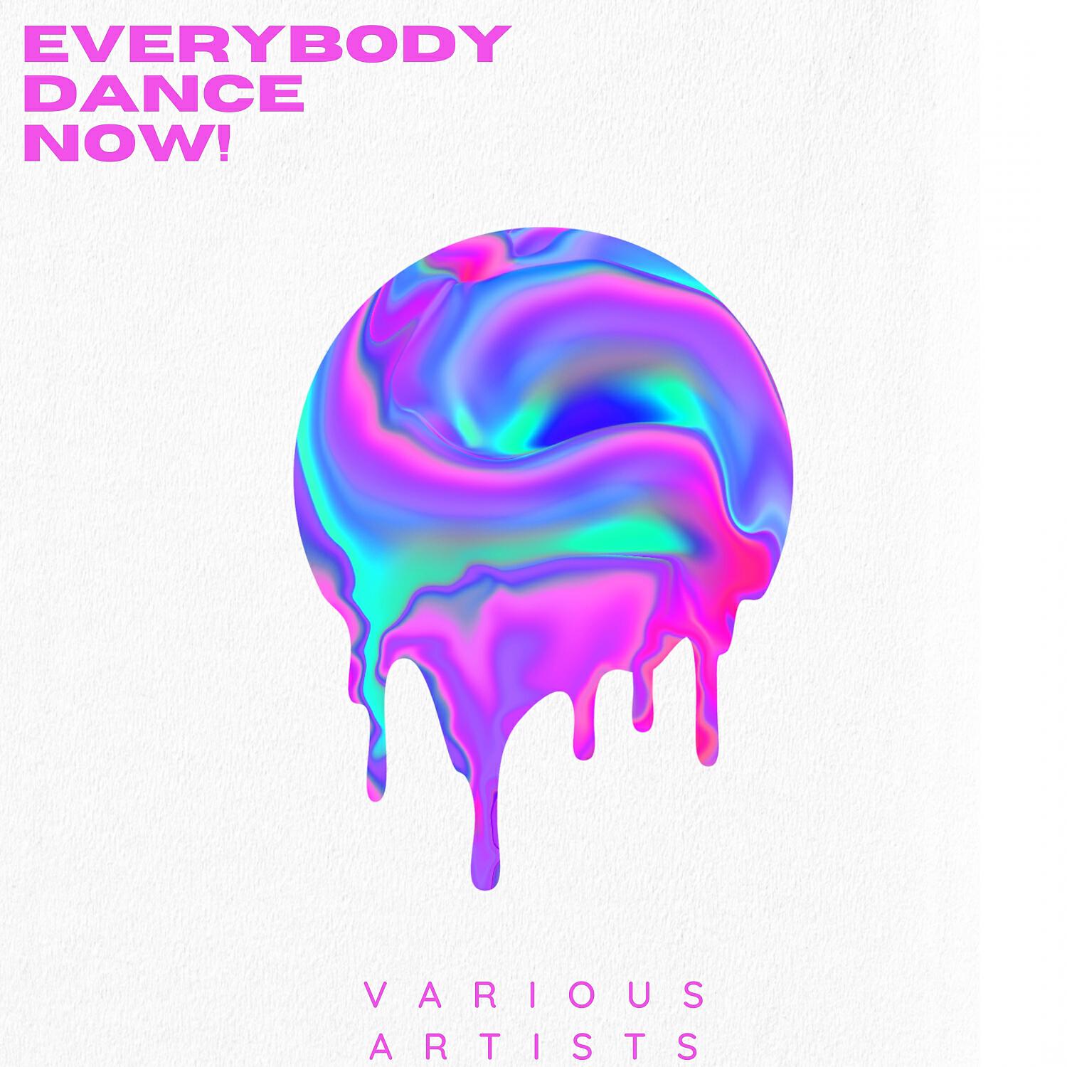 Релиз Everybody Dance Now! (Deluxe)