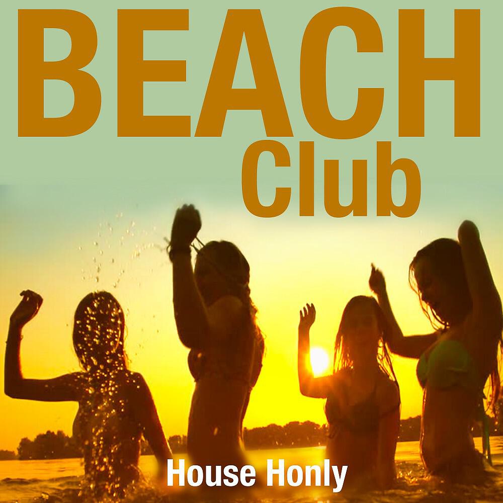 Релиз Beach Club (House Only)
