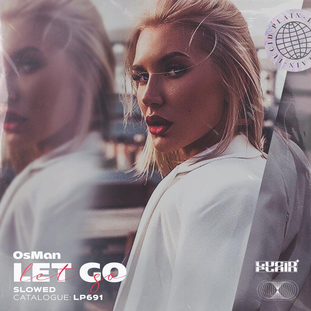 Релиз Let Go (Slowed)