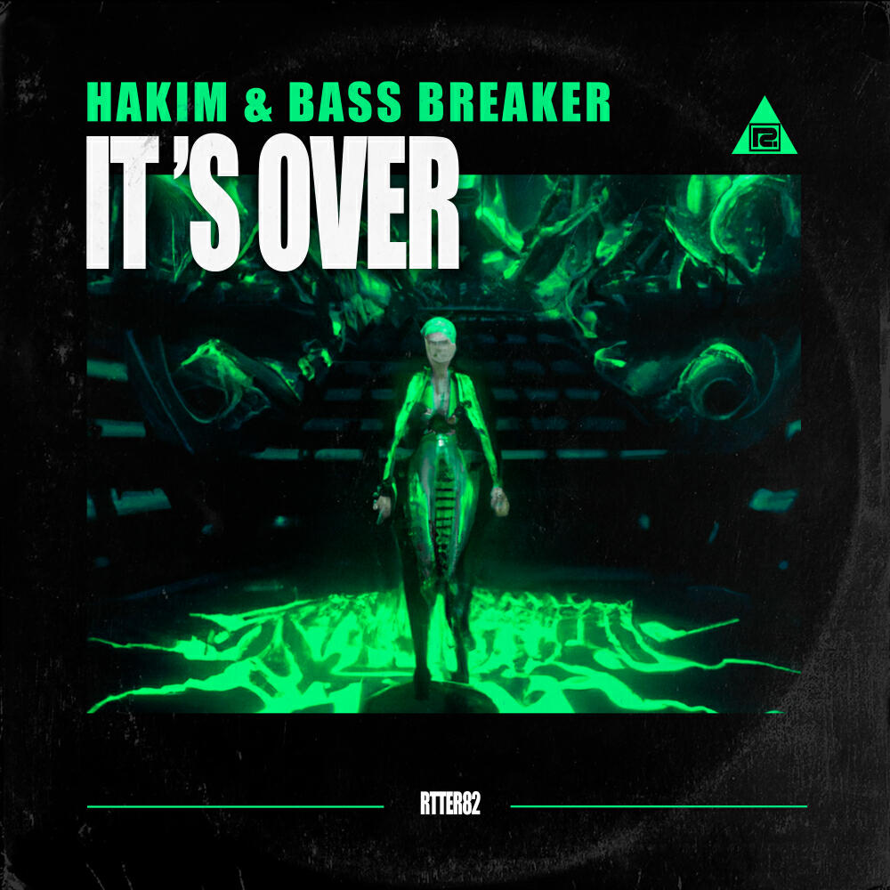 Скачать песню Hakim, Bass Breaker - IT'S OVER бесплатно в MP3 для Android и iOS