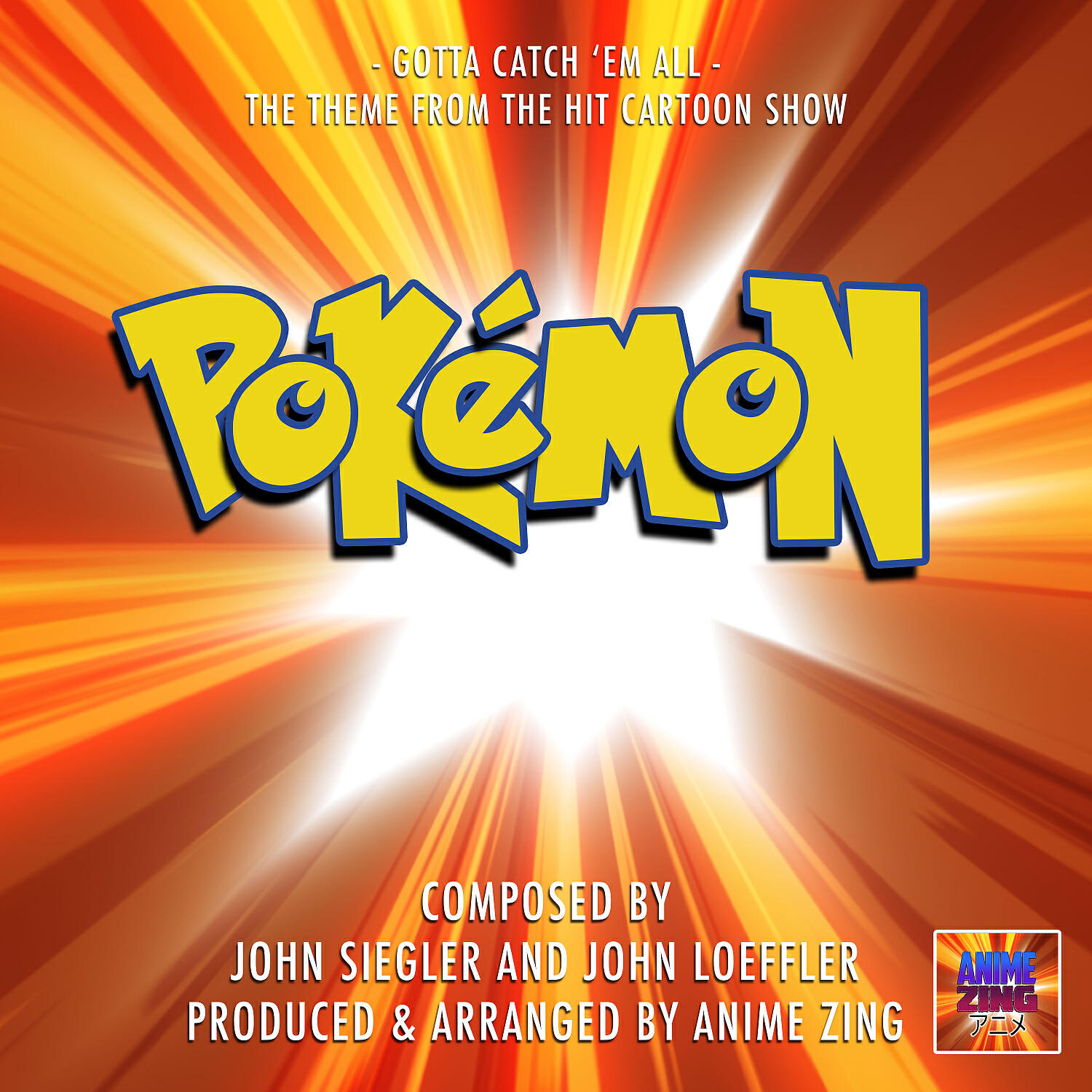 Постер альбома Gotta Catch 'Em All (From"Pokemon")