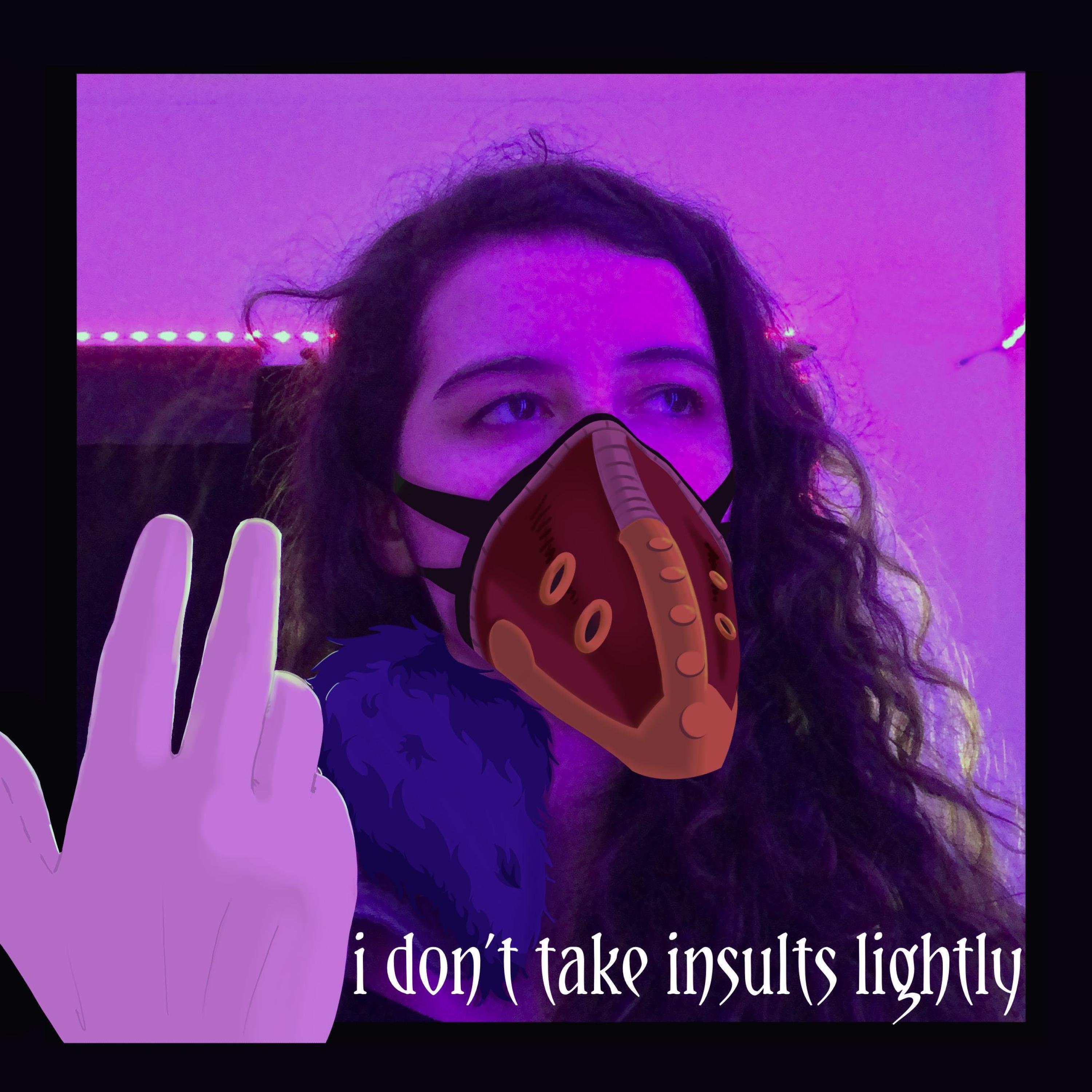 Релиз I Don't Take Insults Lightly