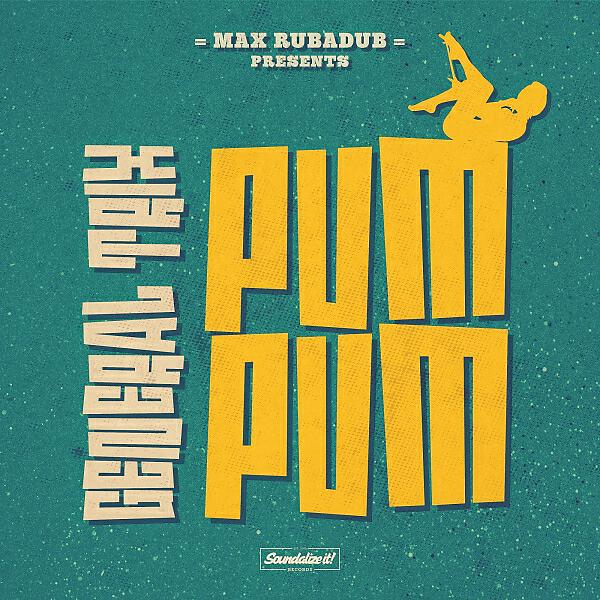 Скачать песню General Trix & Max Rubadub - Pum Pum бесплатно в MP3 для Android и iOS