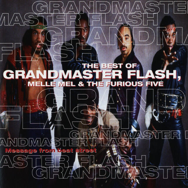 Релиз Message From Beat Street, The Best Of Grandmaster Flash, Melle Mel & The Furious Five