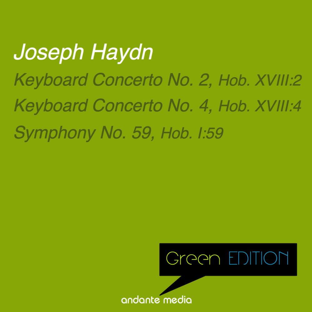 Релиз Green Edition - Haydn: Keyboard Concertos Nos. 2, 4 & Symphony No. 59, Hob. I:59