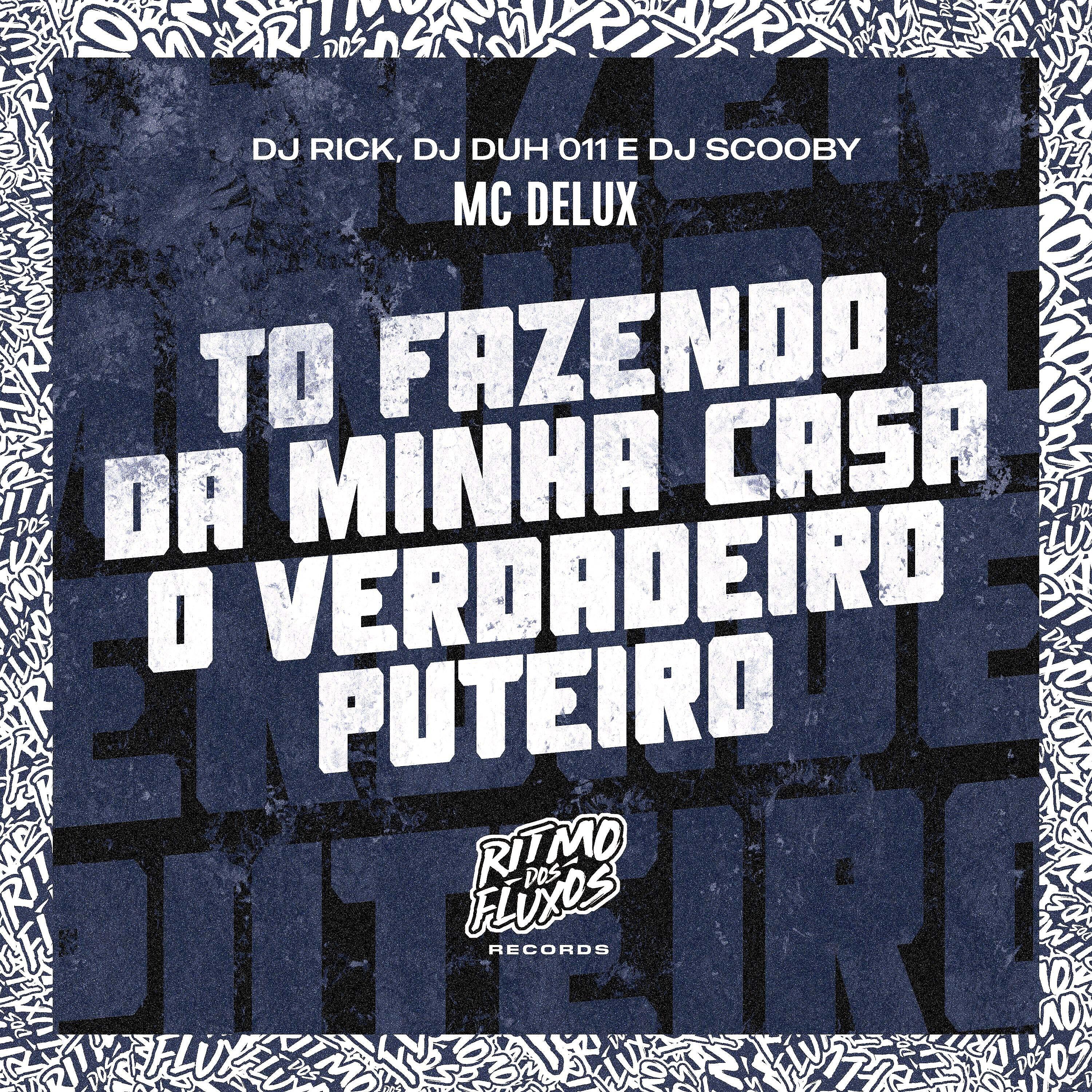 Релиз To Fazendo da Minha Casa o Verdadeiro Puteiro