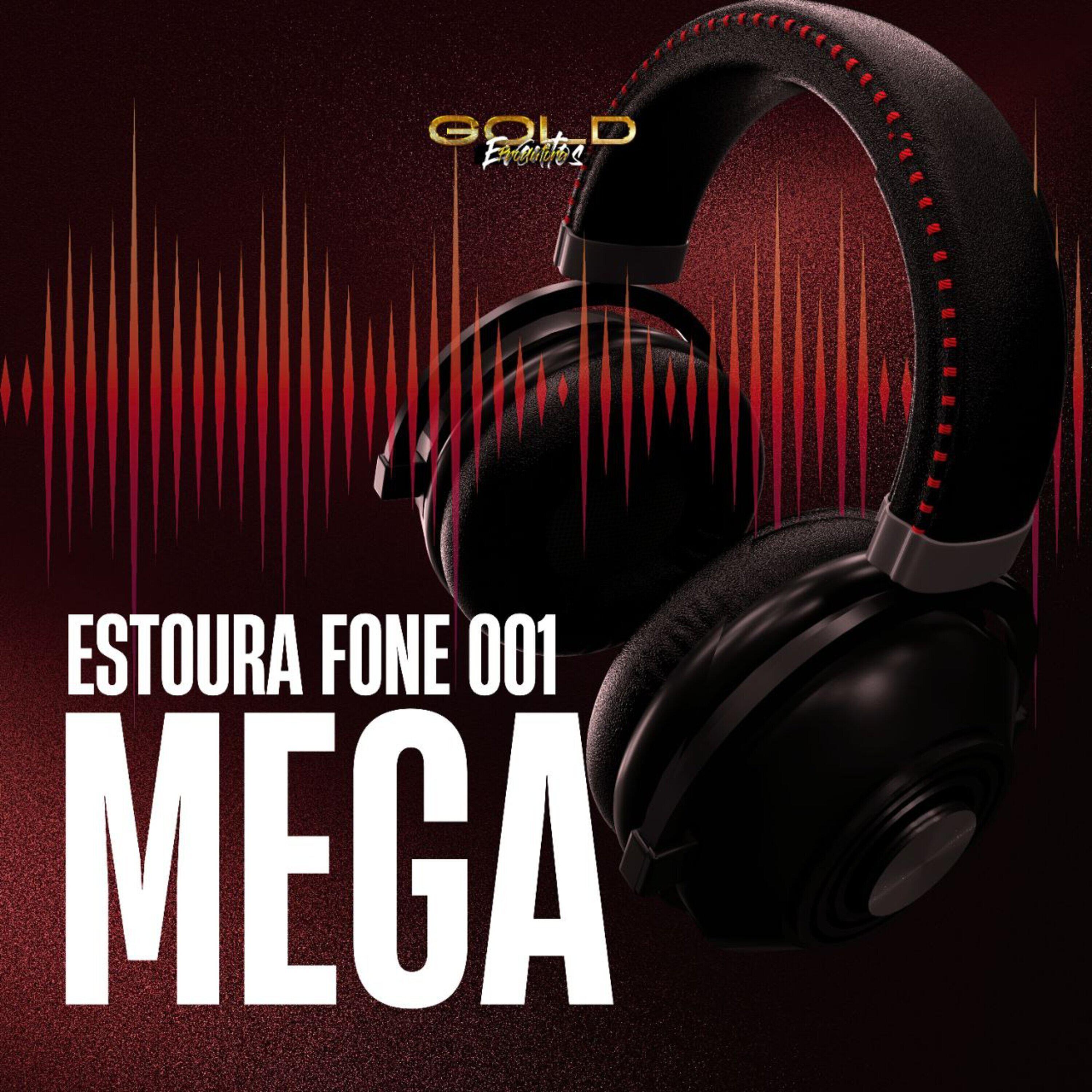 Релиз Mega Estoura Fone 001