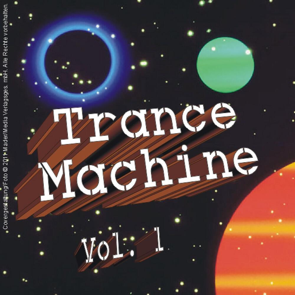 Релиз Trance Machine - Vol. 01