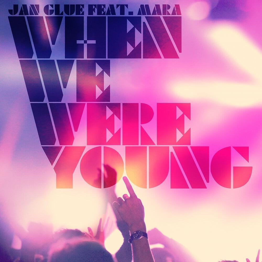 Релиз When We Were Young