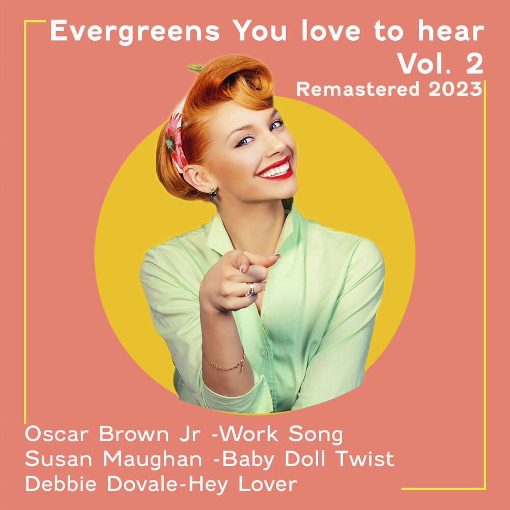 Релиз Evergreens You Love to Hear, Vol. 2 (Remastered 2023)