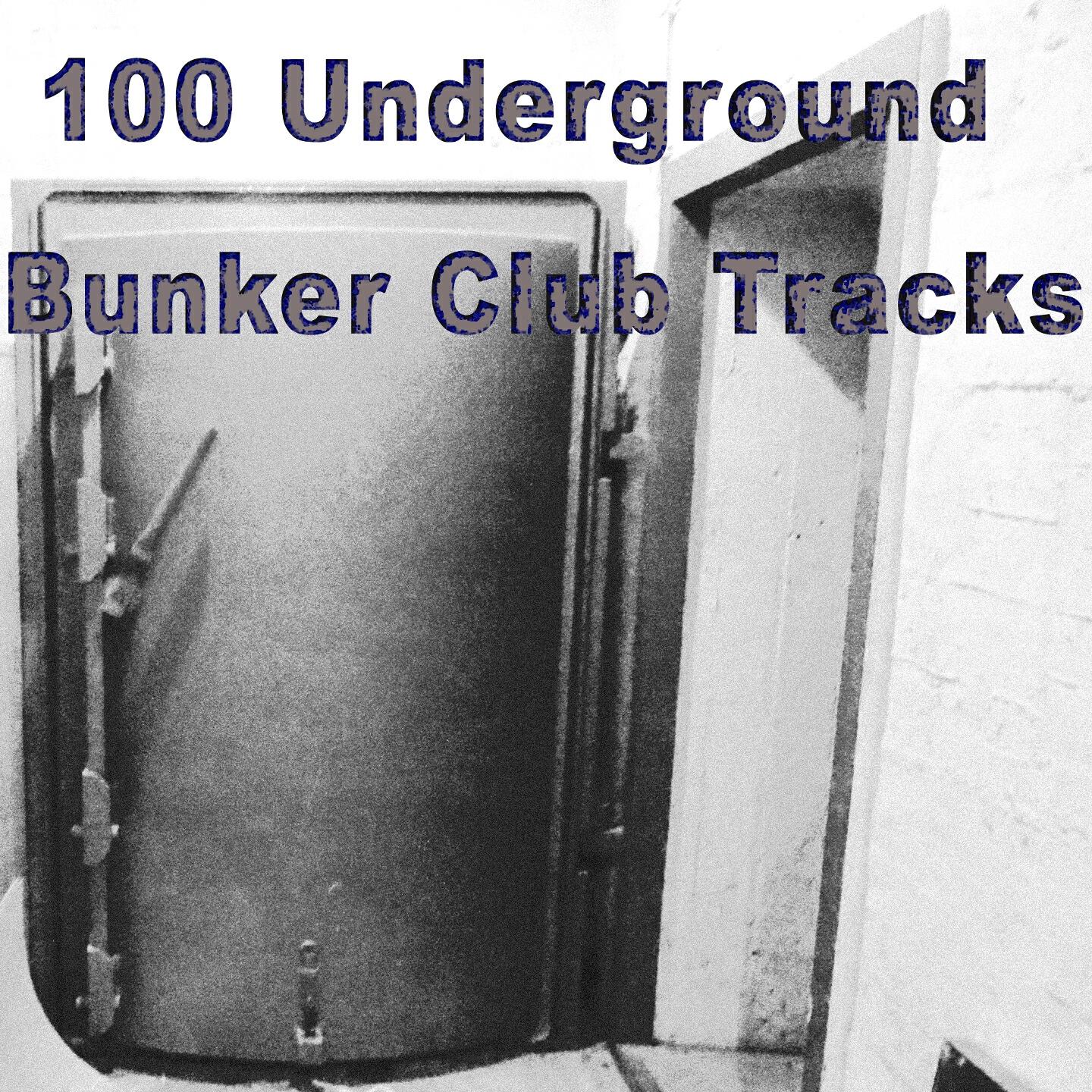 Релиз 100 Underground Bunker Club Tracks